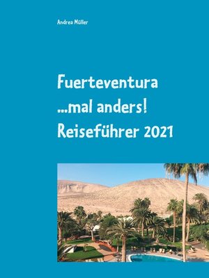 cover image of Fuerteventura ...mal anders! Reiseführer 2021